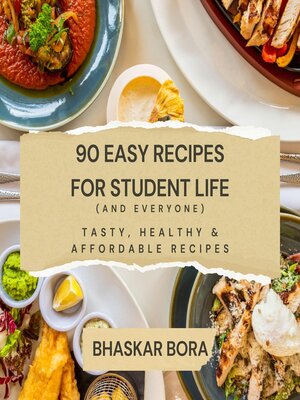cover image of 90 Easy Recipes for Student Life  (and Everyone)